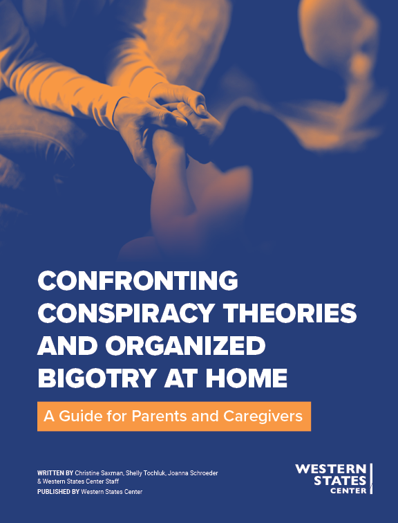 Confronting Conspiracy Theories and Organized Bigotry at Home — Western States Center